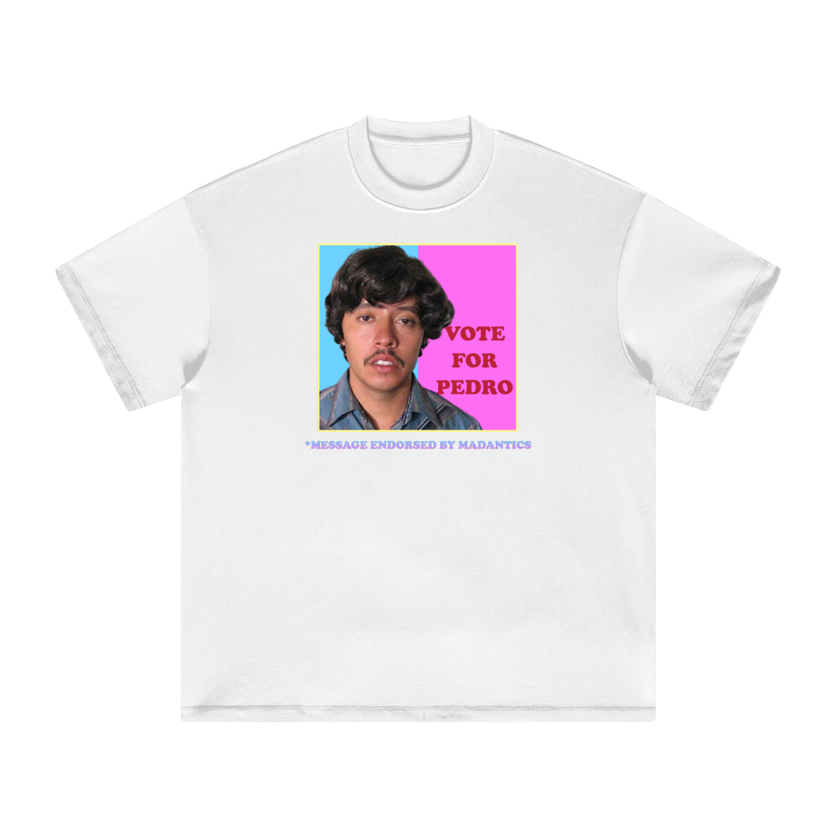 Vote For Pedro Tee