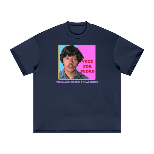 Vote For Pedro Tee